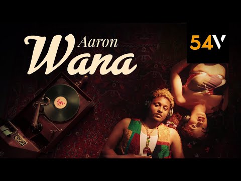 Aaron - Wana (official video) - 54vibez