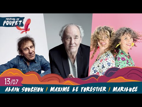ALAIN SOUCHON / MAXIME LE FORESTIER / MARILUCE - Festival de Poupet 2021