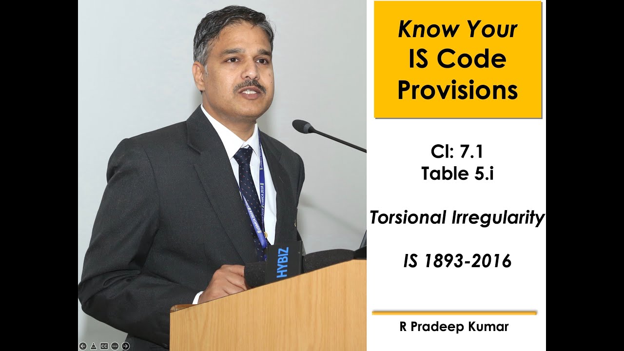 IS 1893-2016 (Part 1) Clause7.1Table 5 (i) TorsionalIrregularity