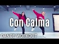 [Dance Workout] Daddy Yankee \u0026 Snow - Con Calma | MYLEE Cardio Dance Workout, Dance Fitness mp3