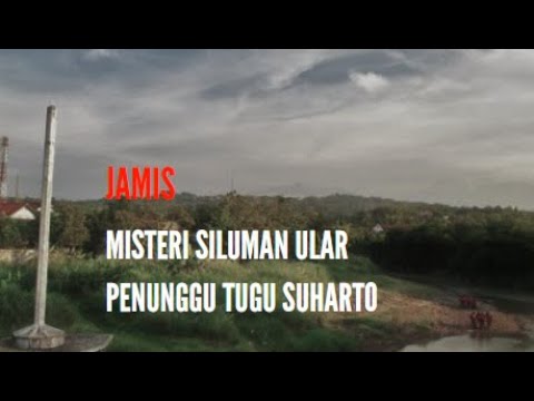 Misteri Siluman Ular Penunggu TUGU SUHARTO, Semarang