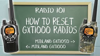 How to Reset the Midland GXT1000 Series Radios | Radio 101