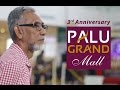 3rd ANNIVERSARY PALU GRAND MALL