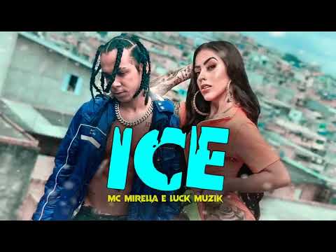 Ice MC Mirella e luck muzik