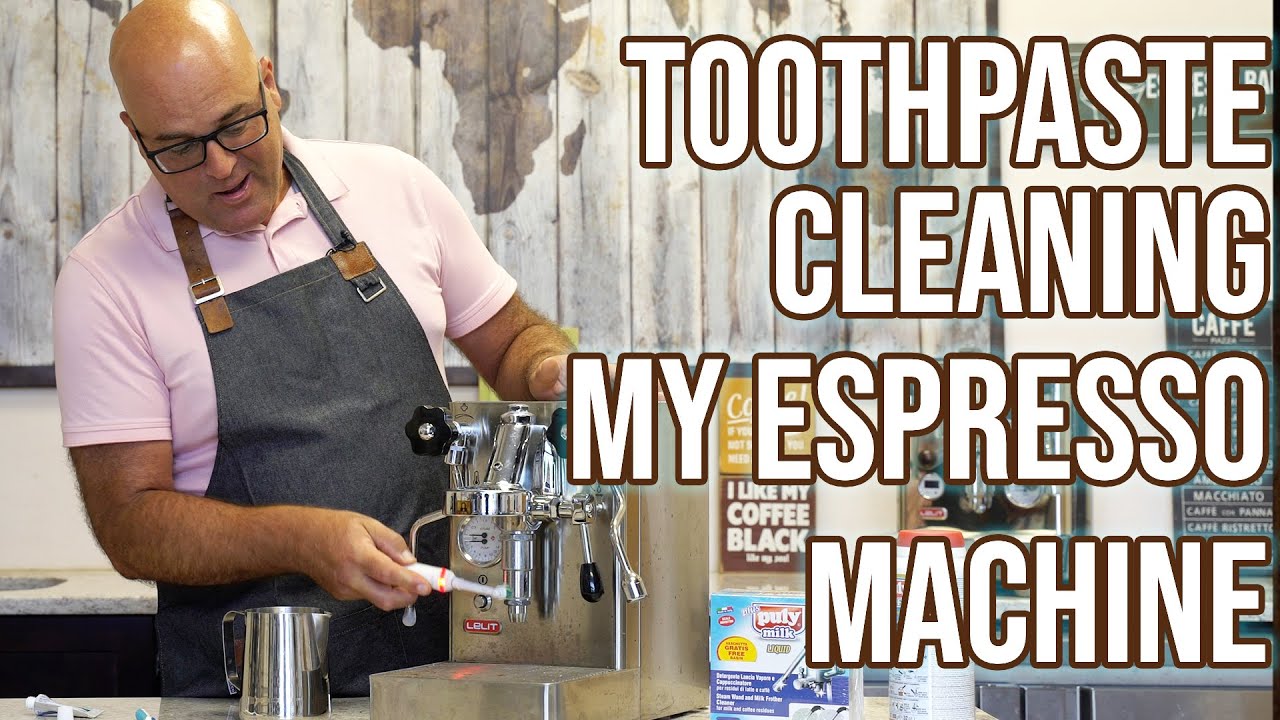 Toothpaste Cleaning My Espresso Machine