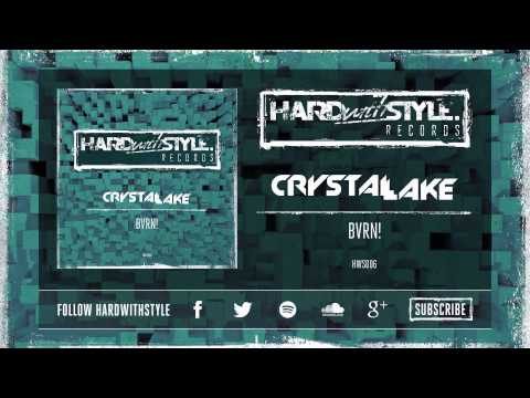 Crystal Lake - BVRN! [HWS006]