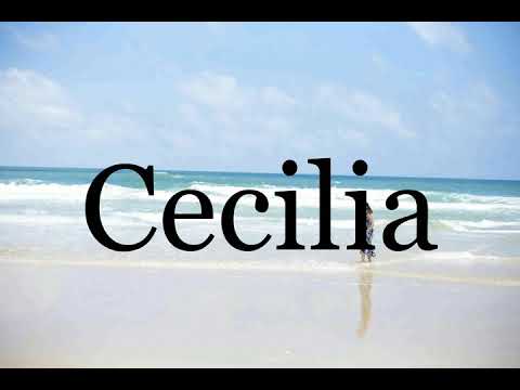 How To Pronounce Cecilia🌈🌈🌈🌈🌈🌈Pronunciation Of Cecilia