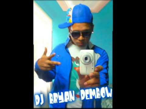 DJ BRYAN DEMBOW - ★ PASTO, SEXO , BEMBOS ★