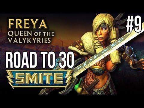 Smite | Road to 30 | Ep.9 | How to take a life: The Freya!
