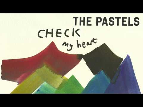 The Pastels - Check My Heart (Official Audio)