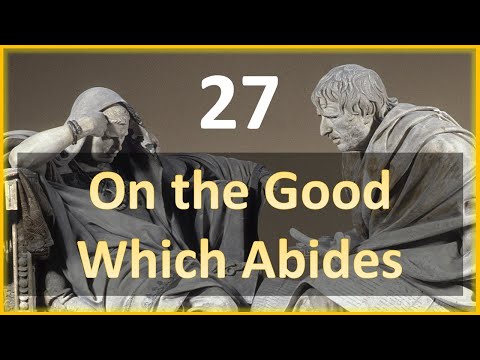 Seneca - Moral Letters - 27: On the Good Which Abides
