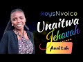 226 Unaitwa Jehovah Cover Ft Annitah X Mwas Manuel KeysNvoice