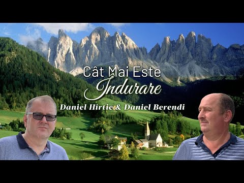 Daniel Hîrtie & Daniel Berendi - Cât mai este îndurare