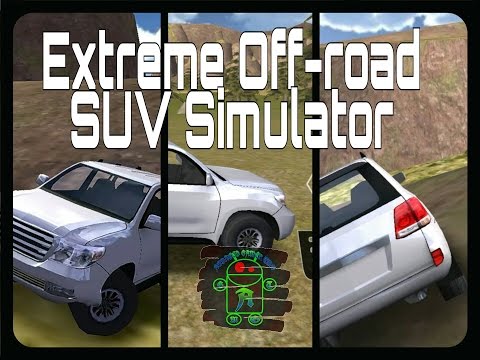 Extreme Off-Road SUV Simulator - HD Android Gameplay - Off-road games - Full HD Video (1080p)