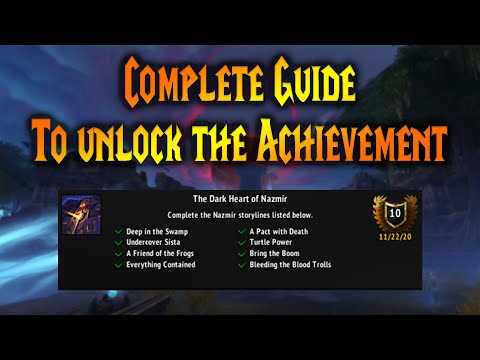 A Complete Guide to the Dark Heart of Nazmir Achievement in World of Warcraft