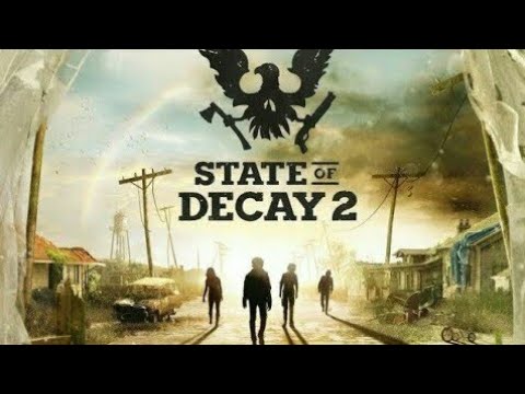 State of Decay 2: Playthrough Part 10 - Meet the Neighbors