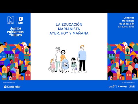 La educación Marianista ayer hoy y mañana