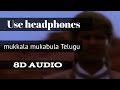 Mukkala Mukabula Telugu 8D AUDIO Prabhu Deva Nagma