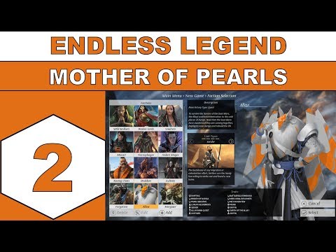Let's Play Endless Legend - Mother of Pearls - Episode 02