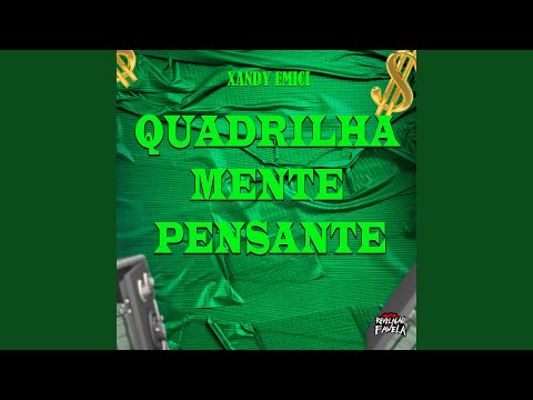 Quadrilha Mente Pensante