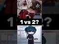 1 Or 2 Gacha Gachameme Gachalife Gachalifememe Gachatrend Gachatiktok Short Fyp Foryou
