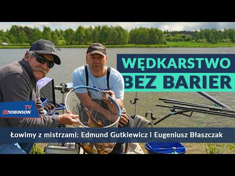 Fishing without barriers 🦽 Fishing with CHAMPIONS: Edmund Gutkiewicz and Eugeniusz Błaszczak ROBI...