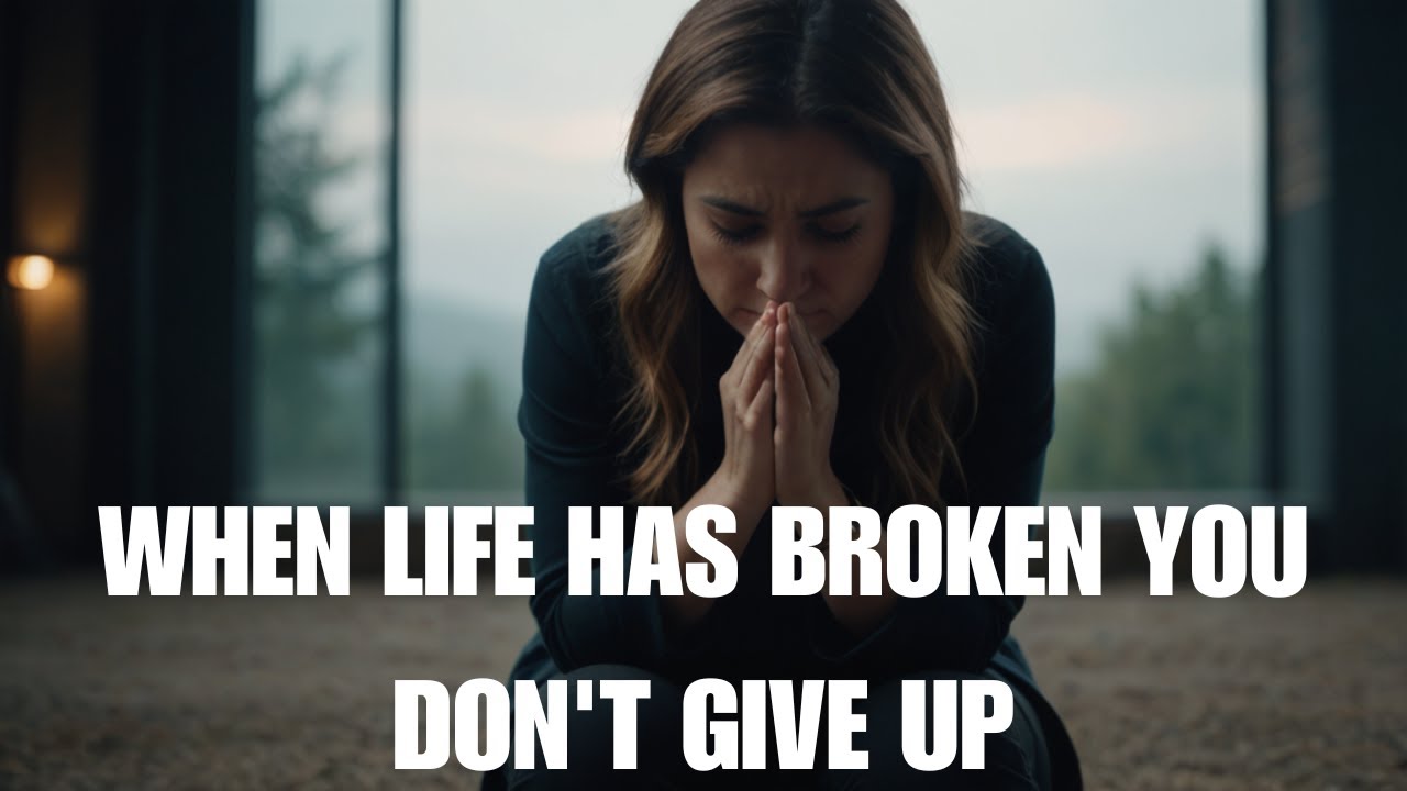 WHEN LIFE HAS BROKEN YOU - DON'T GIVE UP #schooloflife  #successmindset  #motivation  #mindset