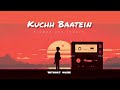 Kuchh Baatein Without Music Slowed Reverb Jubin Nautiyal Vocals Only Lofi Version