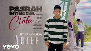 Download lagu Arief - Pasrah Ditinggal Cinta mp3