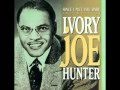 YOU MEAN EVERYTHING TO ME by IVORY JOE HUNTER