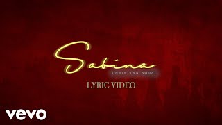 Christian Nodal - Sabina (Lyric Video)