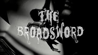 Video The Broadsword  - THE BROADSWORD » OFF VIDEO - 2020 «