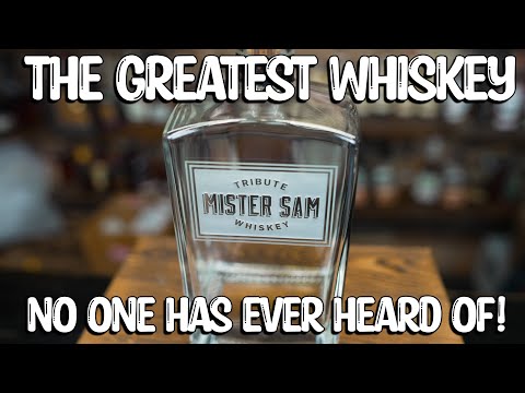 Mister Sam: Tribute Whiskey. The Best $250 Bottle to Ever Exist? Breaking the seal EP#203