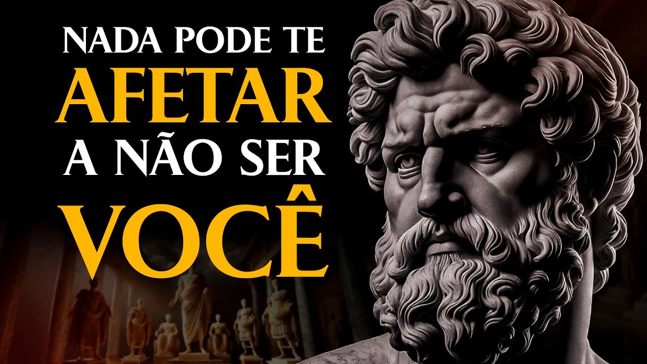 NADA PODE TE AFETAR, A NÃO SER VOCÊ : O Poder Estoico de Controlar Suas Emoções | Estoicismo