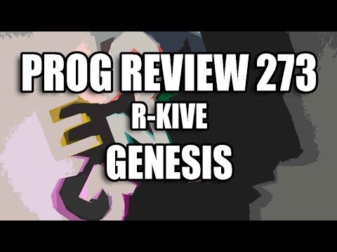 Prog Review 273 - R-Kive - Genesis