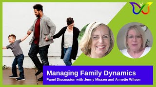 The Challenges of Managing Family Dynamics - Panel Discussion