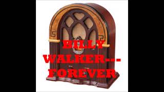 BILLY WALKER  FOREVER