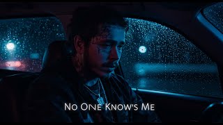 Post Malone – No One Knows Me (Heartbreaking Song About Fame &amp; Loneliness)