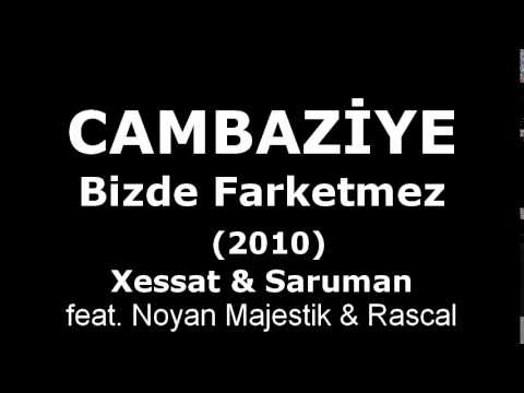 Cambaziye feat. Noyan Majestik & Rascal - Bizde Farketmez (Lyrics - Audio)