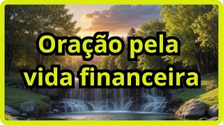 ???? Oração Poderosa para sua Vida Financeira! ????