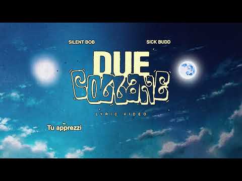 Silent Bob, Sick Budd - Due Collane (Official Lyric Video)