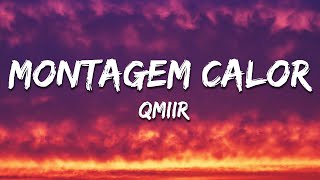 Download lagu QMIIR - MONTAGEM CALOR mp3 Download lagu QMIIR - MONTAGEM CALOR mp3