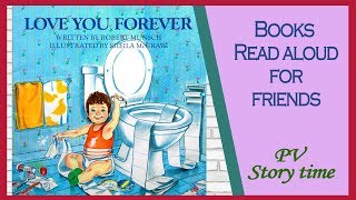 LOVE YOU FOREVER by Robert Munsch and Sheila McGraw - Children&#39;s Books Read Aloud