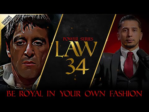 Law 34 | ACT LIKE A KING TO BE TREATED LIKE ONE | 48 Laws of Power