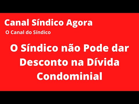 O Síndico não Pode dar Desconto na Dívida Condominial