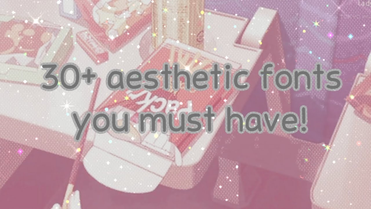 30+ aesthetic fonts you must have! | With links