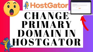 How To Change Primary Domain In Hostgator 🔥 (UPDATED 2023!)