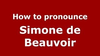 How to pronounce Simone De Beauvoir