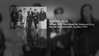 Deacon Blue - When Will You (Make My Telephone Ring) (Live at Hammersmith, London 1991) OFFICIAL