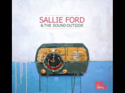 Sallie Ford & the Sound Outside - I Swear